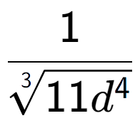 A LaTex expression showing 1 over 3-th root of 11{d to the power of 4 }