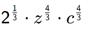 A LaTex expression showing 2 to the power of 1 over 3 times {z} to the power of 4 over 3 times {c} to the power of 4 over 3