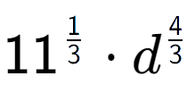 A LaTex expression showing 11 to the power of 1 over 3 times {d} to the power of 4 over 3