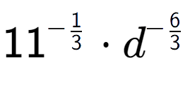 A LaTex expression showing 11 to the power of -1 over 3 times {d} to the power of -6 over 3