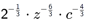 A LaTex expression showing 2 to the power of -1 over 3 times {z} to the power of -6 over 3 times {c} to the power of -4 over 3