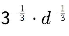 A LaTex expression showing 3 to the power of -1 over 3 times d to the power of -1 over 3