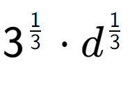 A LaTex expression showing 3 to the power of 1 over 3 times d to the power of 1 over 3