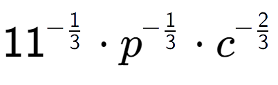 A LaTex expression showing 11 to the power of -1 over 3 times p to the power of -1 over 3 times {c} to the power of -2 over 3