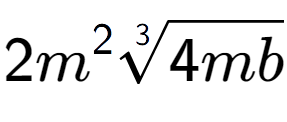 A LaTex expression showing 2{m} to the power of 2 3-th root of 4mb