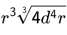 A LaTex expression showing {r} to the power of 3 3-th root of 4{d to the power of 4 r}