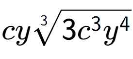 A LaTex expression showing cy3-th root of 3{c to the power of 3 {y} to the power of 4 }