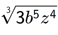 A LaTex expression showing 3-th root of 3{b to the power of 5 {z} to the power of 4 }