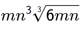 A LaTex expression showing m{n} to the power of 3 3-th root of 6mn