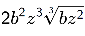 A LaTex expression showing 2{b} to the power of 2 {z} to the power of 3 3-th root of b{z to the power of 2 }