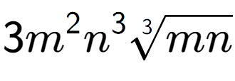 A LaTex expression showing 3{m} to the power of 2 {n} to the power of 3 3-th root of mn