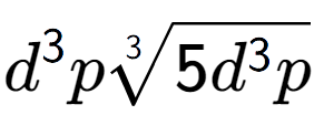 A LaTex expression showing {d} to the power of 3 p3-th root of 5{d to the power of 3 p}