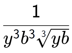 A LaTex expression showing 1 over {y to the power of 3 {b} to the power of 3 3-th root of yb}