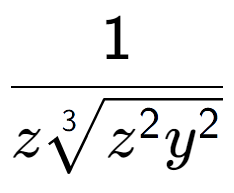 A LaTex expression showing 1 over z3-th root of {z to the power of 2{y to the power of 2 }}