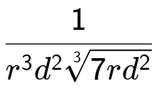 A LaTex expression showing 1 over {r to the power of 3 {d} to the power of 2 3-th root of 7r{d to the power of 2 }}