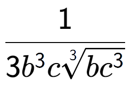 A LaTex expression showing 1 over 3{b to the power of 3 c3-th root of b{c to the power of 3 }}