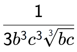 A LaTex expression showing 1 over 3{b to the power of 3 {c} to the power of 3 3-th root of bc}