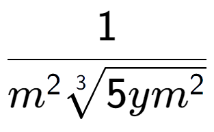 A LaTex expression showing 1 over {m to the power of 2 3-th root of 5y{m to the power of 2 }}