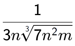 A LaTex expression showing 1 over 3n3-th root of 7{n to the power of 2m }