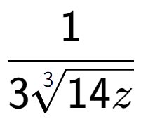 A LaTex expression showing 1 over 33-th root of 14z