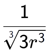 A LaTex expression showing 1 over 3-th root of 3{r to the power of 3 }