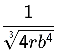 A LaTex expression showing 1 over 3-th root of 4r{b to the power of 4 }