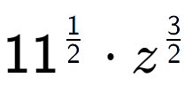 A LaTex expression showing 11 to the power of 1 over 2 times {z} to the power of 3 over 2