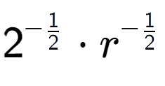 A LaTex expression showing 2 to the power of -1 over 2 times r to the power of -1 over 2