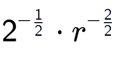 A LaTex expression showing 2 to the power of -1 over 2 times {r} to the power of -2 over 2