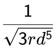 A LaTex expression showing 1 over square root of 3r{d to the power of 5 }