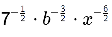 A LaTex expression showing 7 to the power of -1 over 2 times {b} to the power of -3 over 2 times {x} to the power of -6 over 2