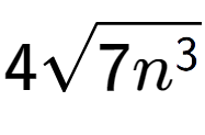 A LaTex expression showing 4square root of 7{n to the power of 3 }