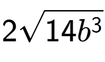 A LaTex expression showing 2square root of 14{b to the power of 3 }