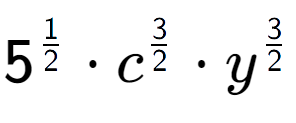 A LaTex expression showing 5 to the power of 1 over 2 times {c} to the power of 3 over 2 times {y} to the power of 3 over 2