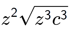 A LaTex expression showing {z} to the power of 2 square root of {z to the power of 3 {c} to the power of 3 }