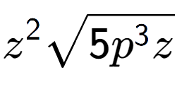 A LaTex expression showing {z} to the power of 2 square root of 5{p to the power of 3 z}