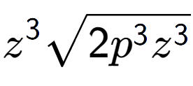 A LaTex expression showing {z} to the power of 3 square root of 2{p to the power of 3 {z} to the power of 3 }