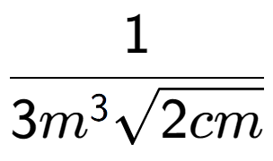 A LaTex expression showing 1 over 3{m to the power of 3 square root of 2cm}