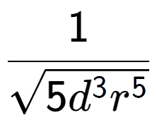 A LaTex expression showing 1 over square root of 5{d to the power of 3{r to the power of 5 }}