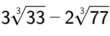 A LaTex expression showing 33-th root of 33 - 23-th root of 77