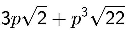 A LaTex expression showing 3psquare root of 2 + {p} to the power of 3 square root of 22