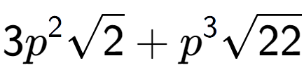 A LaTex expression showing 3{p} to the power of 2 square root of 2 + {p} to the power of 3 square root of 22