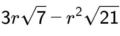 A LaTex expression showing 3rsquare root of 7 - {r} to the power of 2 square root of 21