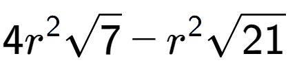 A LaTex expression showing 4{r} to the power of 2 square root of 7 - {r} to the power of 2 square root of 21