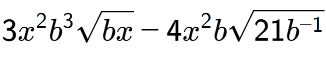 A LaTex expression showing 3{x} to the power of 2 {b} to the power of 3 square root of bx - 4{x} to the power of 2 bsquare root of 21{b to the power of -1 }