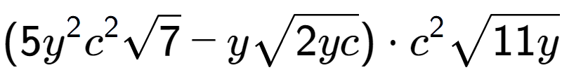 A LaTex expression showing (5{y} to the power of 2 {c} to the power of 2 square root of 7 - ysquare root of 2yc) times {c} to the power of 2 square root of 11y