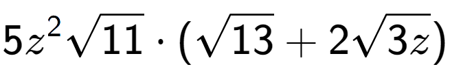 A LaTex expression showing 5{z} to the power of 2 square root of 11 times (square root of 13 + 2square root of 3z)