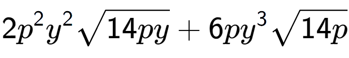 A LaTex expression showing 2{p} to the power of 2 {y} to the power of 2 square root of 14py + 6p{y} to the power of 3 square root of 14p