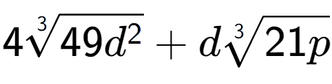 A LaTex expression showing 43-th root of 49{d to the power of 2 } + d3-th root of 21p