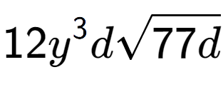 A LaTex expression showing 12{y} to the power of 3 dsquare root of 77d